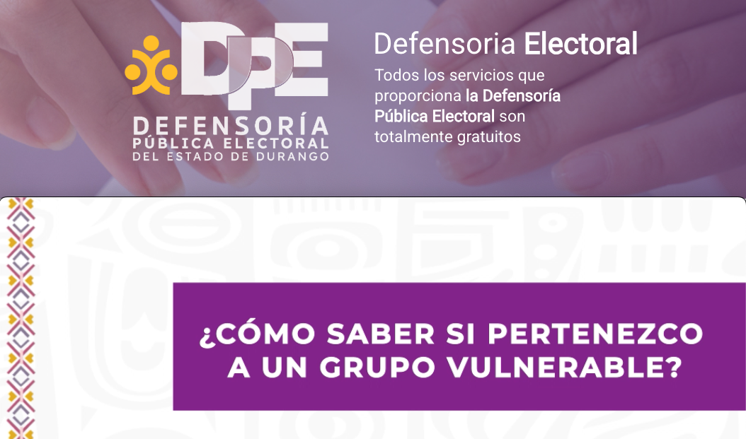 La Defensoría Pública Electoral del TEED: Garantía de Justicia para Grupos en Situación de Vulnerabilidad